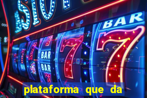 plataforma que da bonus no cadastro e saca no free